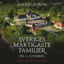 Sveriges mäktigaste familjer, Lundberg: Del 6 -- Bok 9789177792000