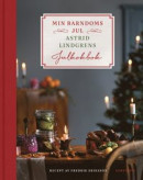 Min barndoms jul - Astrid Lindgrens julkokbok -- Bok 9789113129419