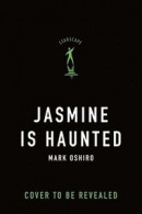 Jasmine Is Haunted -- Bok 9781250337290