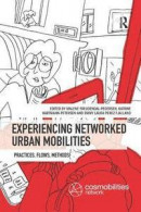 Experiencing Networked Urban Mobilities -- Bok 9780367331818