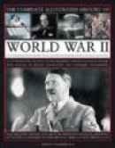 The Complete Illustrated History of World War Two -- Bok 9780754818984
