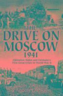 The Drive on Moscow, 1941 -- Bok 9781612004334