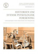Historien om svensk psykologisk forskning -- Bok 9789188763167