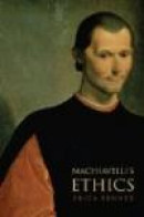 Machiavelli's Ethic -- Bok 9780691141770