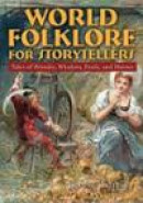 Folklore for Storytellers: Themes and Tales from Around the World (Sharpe Reference) -- Bok 9780765681744