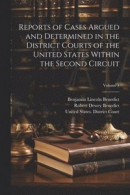 Reports of Cases Argued and Determined in the District Courts of the United States Within the Second Circuit; Volume 1 -- Bok 9781022663213