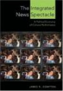 The Integrated News Spectacle -- Bok 9780820470702