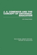 J a Comenius and the Concept of Universal Education -- Bok 9780415761796