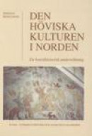 Höviska kulturen i Norden -- Bok 9789174022971