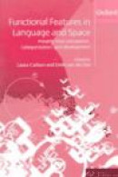 Functional Features In Language And Space -- Bok 9780199264339