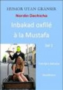 Inbakad oxfilé à la Mustafa : familjen Babuba i Stockholm -- Bok 9789198060300