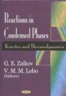 Reactions in Condensed Phases: Kinetics and Thermodynamics -- Bok 9781590336816