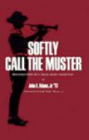 Softly Call the Muster: The Evolution of a Texas Aggie Tradition -- Bok 9780890965863