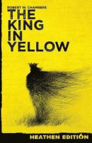 The King in Yellow (Heathen Edition) -- Bok 9781948316019