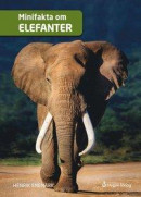 Minifakta om elefanter -- Bok 9789178250165