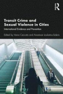 Transit Crime and Sexual Violence in Cities -- Bok 9780367258627