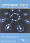 Quick Reference Protocol Manual for NM Technologists -- Bok 9780932004888