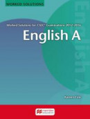 English A Worked Solutions for CSEC (R) Examinations 2012-2016 -- Bok 9781380005878