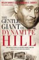 The Gentle Giant of Dynamite Hill: The Untold Story of Arthur Shores and His Family's Fight for Civi -- Bok 9780310336228