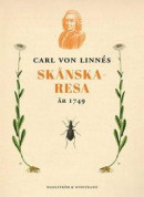 Carl von Linnés skånska resa 1749 -- Bok 9789146233121