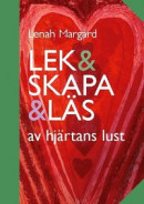 Lek & Skapa & Läs : av hjärtans lust -- Bok 9789179699055