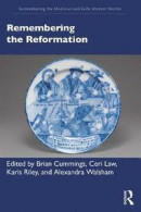 Remembering the Reformation -- Bok 9780367150761