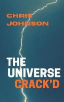 The Universe Crack'd -- Bok 9780994523365
