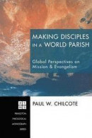 Making Disciples in a World Parish -- Bok 9781498273527