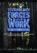 Technology Forces at Work: Profiles of Environmental Research and Development at Dupont, Intel, Mons -- Bok 9780833027283