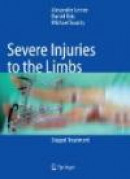 Severe Injuries to the Limbs -- Bok 9783642089367