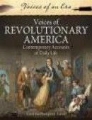 Voices of Revolutionary America: Contemporary Accounts of Daily Life: Contemporary Accounts of Daily -- Bok 9780313377334