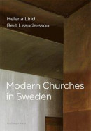 Modern Churches in Sweden -- Bok 9789178434961