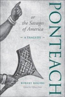 Ponteach, or the Savages of America -- Bok 9781442660335