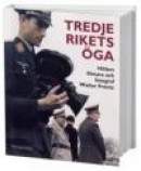 Tredje rikets öga : Hitlers filmare och fotograf Walter Frentz -- Bok 9789174241051