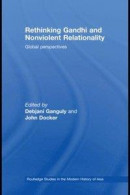 Rethinking Gandhi and Nonviolent Relationality -- Bok 9781134074310