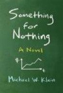 Something for Nothing: A Novel -- Bok 9780262518710