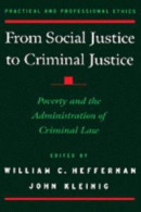 From Social Justice to Criminal Justice -- Bok 9780195351583