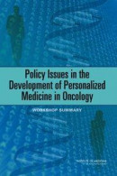 Policy Issues in the Development of Personalized Medicine in Oncology -- Bok 9780309151351
