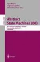 Abstract State Machines 2003, Advances in Theory and Practice: Advances in Theory and Practice ; 10t -- Bok 9783540006244