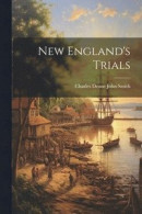 New England's Trials -- Bok 9781022129252