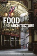Food and Architecture -- Bok 9781472520210
