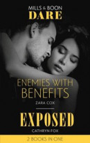 Enemies With Benefits / Exposed: Enemies with Benefits / Exposed (Dirty Rich Boys) (Mills & Boon Dare) -- Bok 9780008909055