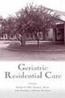 Geriatric Residential Care -- Bok 9780805838466