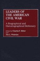 Leaders of the American Civil War -- Bok 9780313064944