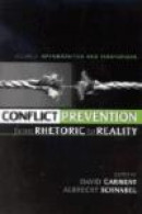 Conflict Prevention From Rhetoric To Reality -- Bok 9780739107393
