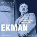 Sveriges statsministrar under 100 år : C G Ekman -- Bok 9789176518069