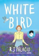 White Bird -- Bok 9780525645535