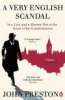 A Very English Scandal: Sex, Lies and a Murder Plot at the Heart of the Establishment -- Bok 9780241973745