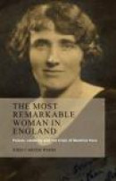The Most Remarkable Woman in England: Poison, Celebrity and the Trials of Beatrice Pace -- Bok 9780719086175