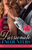 Passionate Encounters: Consequences Of One Night: A Baby to Bind His Bride (One Night With Consequences) / Sensible Housekeeper, Scandalously Pregnant / Expecting His Secret Heir -- Bok 9780008925918